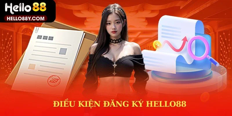 Điều kiện đăng ký Hello88