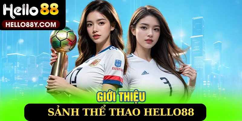 Giới thiệu thể thao Hello88